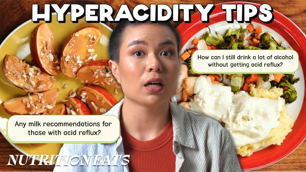 Do This if You Have Hyperacidity Nutrition Eats